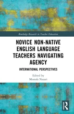 Novice Non-native English Language Teachers Navigating Agency