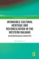 Intangible Cultural Heritage and Reconciliation in the Western Balkans