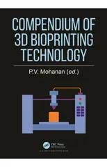 Compendium of 3D Bioprinting Technology