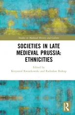 Societies in Late Medieval Prussia