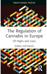 The Regulation of Cannabis in Europe