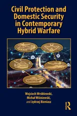 Civil Protection and Domestic Security in Contemporary Hybrid Warfare