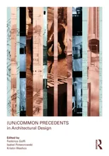 (Un)Common Precedents in Architectural Design