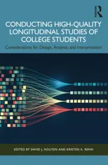 Conducting High-Quality Longitudinal Studies of College Students