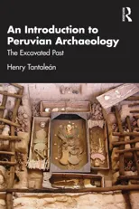 An Introduction to Peruvian Archaeology