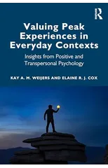 Valuing Peak Experience in Everyday Lives