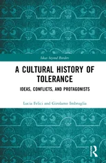 A Cultural History of Tolerance