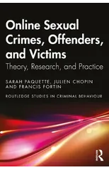 Online Sexual Crimes, Offenders, and Victims