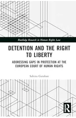 Detention and the Right to Liberty