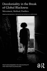 Decoloniality in the Break of Global Blackness