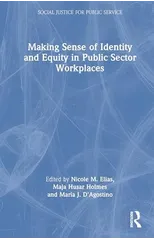 Making Sense of Identity and Equity in Public Sector Workplaces