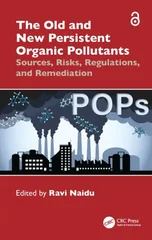 The Old and New Persistent Organic Pollutants
