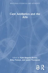 Care Aesthetics and the Arts