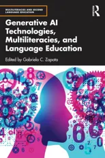 Generative AI Technologies, Multiliteracies, and Language Education