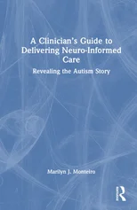 A Clinician’s Guide to Delivering Neuro-Informed Care