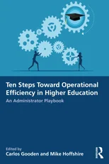 Ten Steps Toward Greater Operational Efficiency in Higher Education