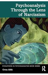 Psychoanalysis Through the Lens of Narcissism