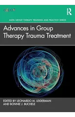Advances in Group Therapy Trauma Treatment
