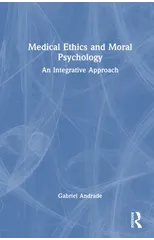 Medical Ethics and Moral Psychology