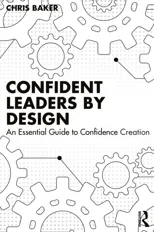 Confident Leaders By Design