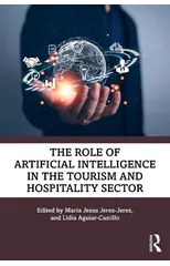 The Role of Artificial Intelligence in the Tourism and Hospitality Sector