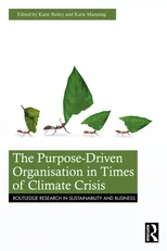 The Purpose-Driven Organisation in Times of Climate Crisis