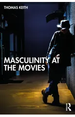 Masculinity at the Movies