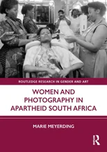 Women and Photography in Apartheid South Africa