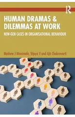 Human Dramas and Dilemmas at Work