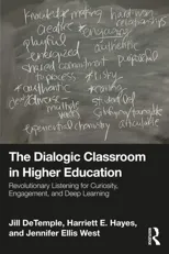 The Dialogic Classroom in Higher Education