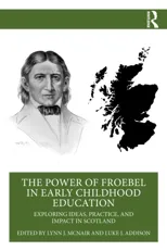 The Power of Froebel in Early Childhood Education