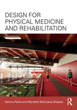 Design for Physical Medicine and Rehabilitation