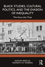 Black Studies, Cultural Politics, and the Evasion of Inequality