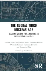 The Global Third Nuclear Age
