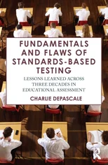 Fundamentals and Flaws of Standards-Based Testing
