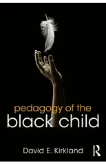 Pedagogy of the Black Child