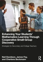 Enhancing Your Students' Mathematics Learning Through Cooperative Small-Group Discovery