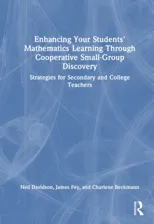 Enhancing Your Students' Mathematics Learning Through Cooperative Small-Group Discovery