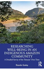 Researching Well-Being in an Indigenous Amazon Community
