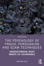 The Psychology of Fraud, Persuasion and Scam Techniques