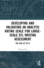 Developing and Validating an Analytic Rating Scale for Large-Scale EFL Writing Assessment