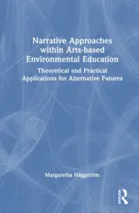 Narrative Approaches within Arts-based Environmental Education