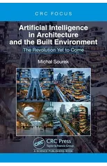 Artificial Intelligence in Architecture and the Built Environment
