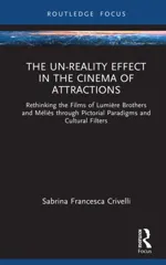 The Un-Reality Effect in the Cinema of Attractions