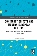 Construction Toys and Modern European Culture
