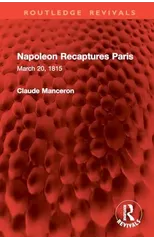 Napoleon Recaptures Paris