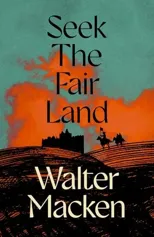 Seek the Fair Land