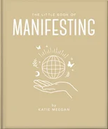 The Little Book of Manifesting