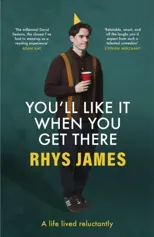 You'll Like It When You Get There