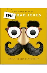 The Little book of Epic Dad Jokes